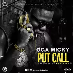 Oga Micky - Put Call